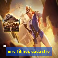 mrc filmes cadastro